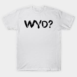 WYD T-Shirt